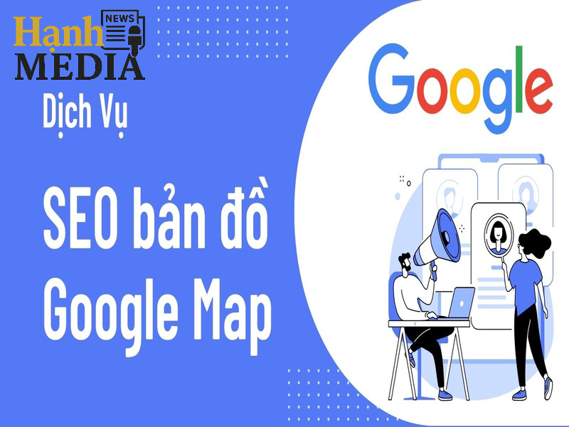Dịch vụ SEO Google Maps được triển khai theo từng bước Dịch vụ SEO Google Maps được triển khai theo từng bước