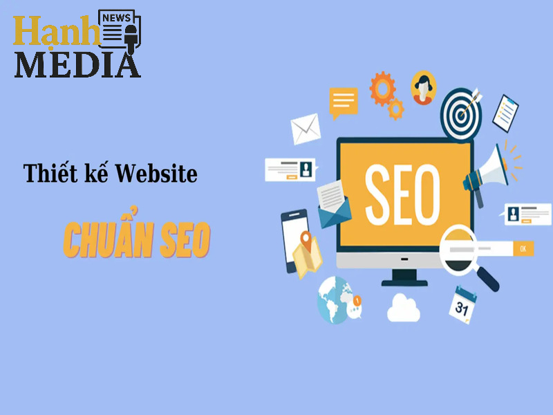 Thiết kế trang web chuẩn SEO để xếp hạng cao trên Google Thiết kế trang web chuẩn SEO để xếp hạng cao trên Google